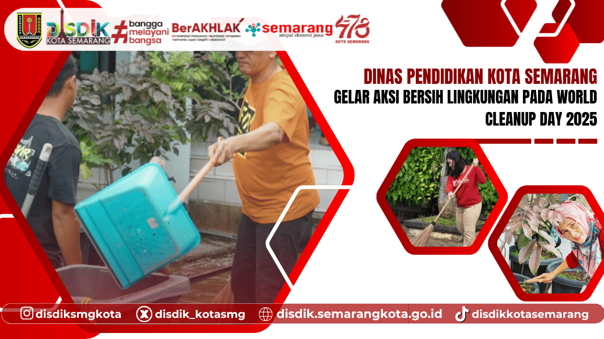 Dinas Pendidikan Kota Semarang Gelar Aksi Bersih Lingkungan pada World Cleanup Day 2025